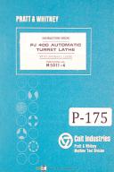 Pratt & Whitney-Whitney-Pratt Whitney PJ 400 Auto Turret Lathe w/Dec. Logic, M5011-4 Instruction Manual-PJ 400-01